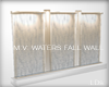 .LDs.  Waters fall wall