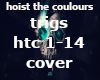 hoist the colours - htc