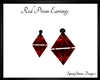 Red Prism Earrings