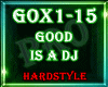 ☣ Good is A Dj