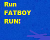 Run Fatboy Run Shirt