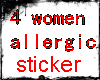 ALLERGIC STICKER 4 WOMEN