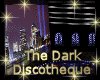 [my]The Dark Discotheque