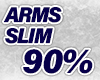 ARM SLIM 90%