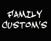 Family Custom's
