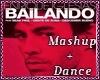 [P] Bailando Mashup+Danc