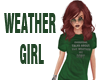 Weather Girl T shirt