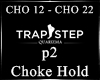 Choke Hold P2 lQl