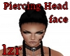 Piercing Head Face