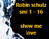robinschulz show me love