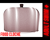 ♦. Food Cloche