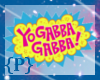 {P} yogabbagabba sticker