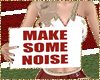 make some noise sign