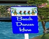 Beach Dance Sign