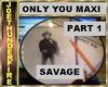 savage only you 1