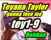 Teyana Taylor-gonna love