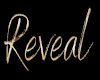 ! Reveal Sign