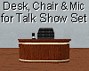 Talk Show Desk