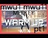 Medley Warm Up Mix pt1