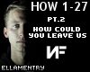 2-How Could You Leave Us
