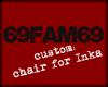 -I- Custom Chair II Inka