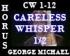 Careless Whisper - 1/2