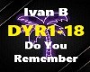 Ivan B Do You Remember