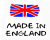 MADE in ENGLAND!!!