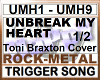 UNBREAK MY HEART 1/2