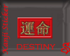DESTINY - FATE   Kanji