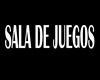 Letrero Sala de Juegos