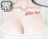 🖤Chest Tattoo Kiss Me