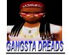 GANGSTA DREADLOCS