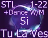 Si Tu La Ves+Dance W/M