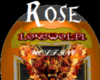 LoneWolf1 Plaque Rose