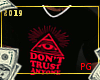 Don't Trust Anyone Shirt