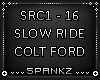 Slow Ride - Colt Ford