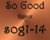 So Good Remix