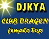 DRAGON CLUB TOP FEMALE