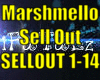 *Marshmello Sell Out*