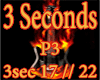 !!-3 Seconds-!!P3
