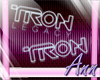 [Ann] Tron sign