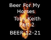Beer for my Horses Pt2