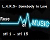 L.A.R.5-Somebody To Love