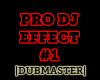 [Dub] Pro DJ Effect #1