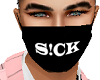 Sickick  Mask b/w