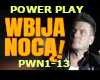 Power Play-Wbija noca