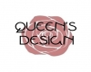 Queen's Design Headsign