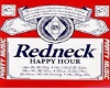 Redneck Happy Hour