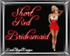 Short Red Bridesmaid